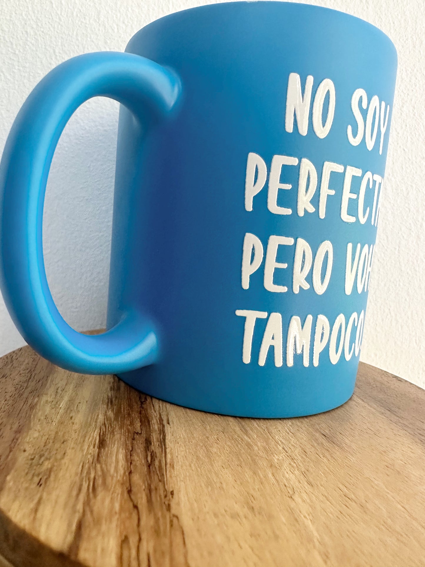 Tazón NO SOY PERFECTA PERO VOH TAMPOCO