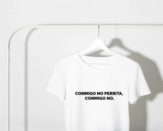 Polera conmigo no perrita /oversize