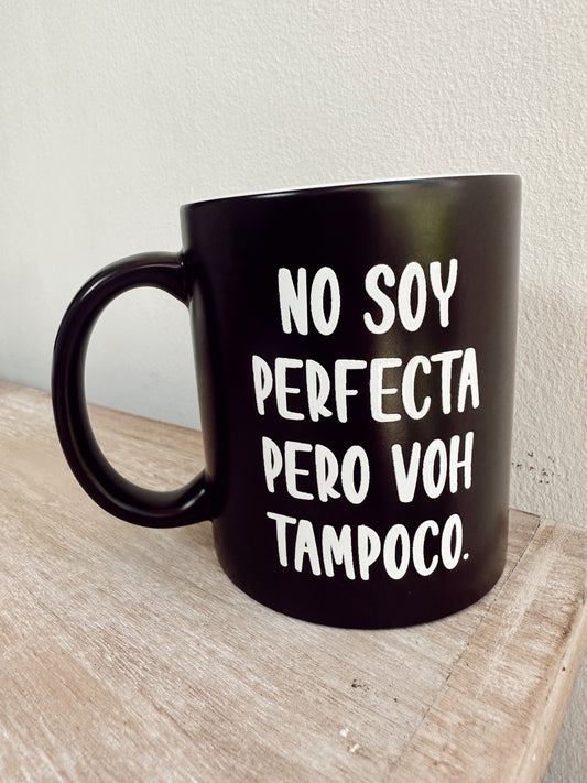 Tazón NO SOY PERFECTA PERO VOH TAMPOCO