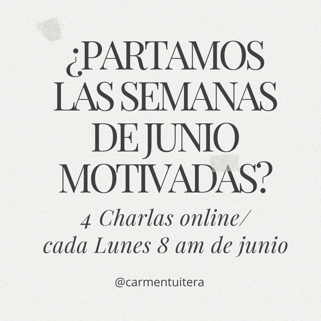 JUNIO MOTIVADO, 4 CHARLAS ONLINE CADA LUNES